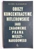 OBOZY KONCENTRACYJNE HITLEROWSKIE JAKO ZAGADNIENIE PRAWA MIĘDZYNARODOWEGO 1968